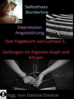 cover image of Das Tagebuch von Larissa S. – Gefangen im eigenen Kopf und Körper